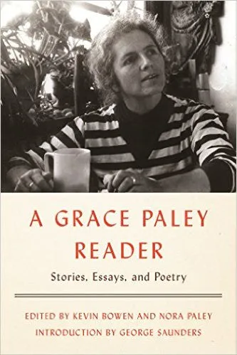 A Grace Paley Reader: Stories, Essays, and Poetry