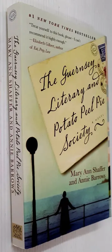 THE GUERNSEY LITERARY AND POTATO PEEL SOCIETY - Mary Ann Shaffer, Annie Barrows